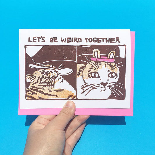 Chonky Goods - Let's Be Weird Hand-printed Card
